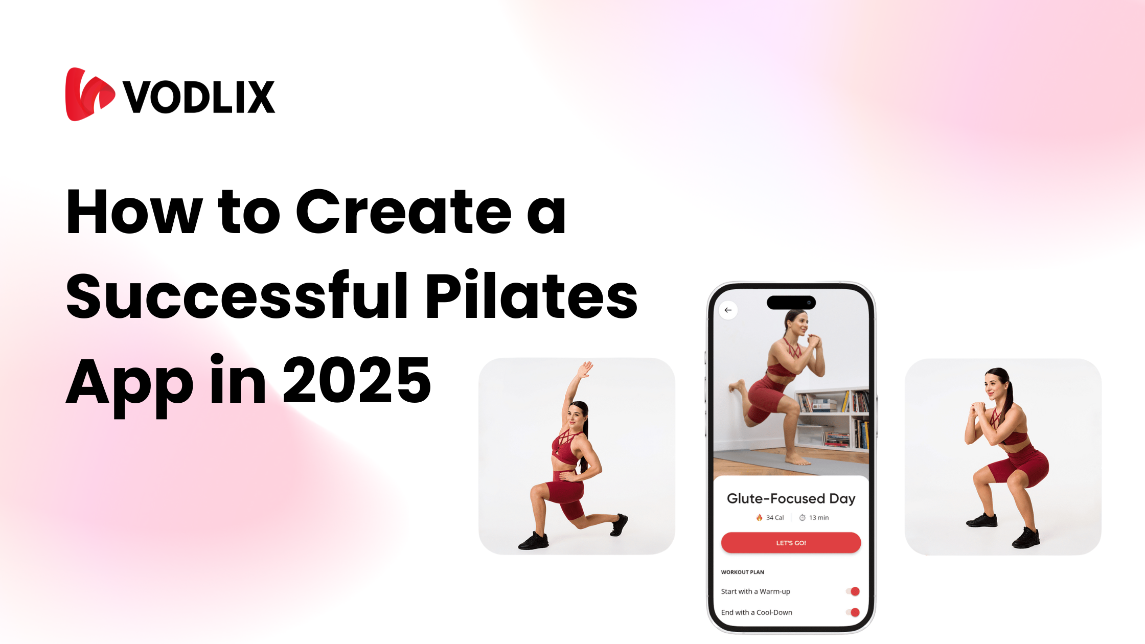 How to Create a Successful Pilates App in 2025