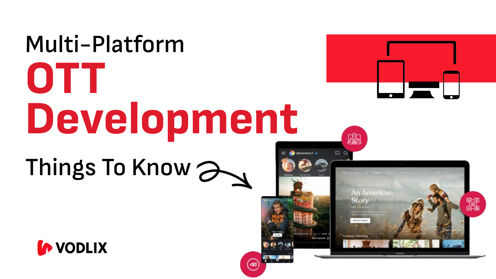 Multi-Platform OTT Development: Things To Know
