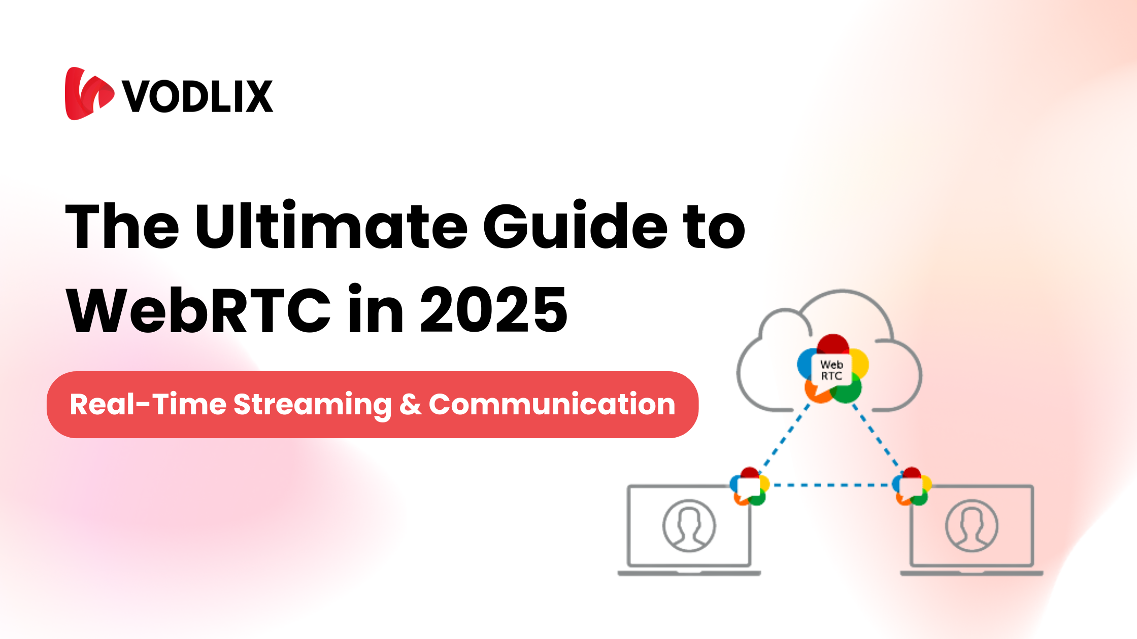 WebRTC (Web Real-Time Communication)