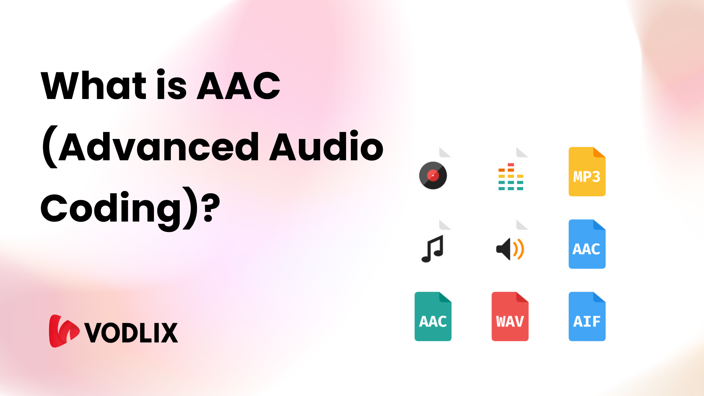 What is AAC (Advanced Audio Coding)? | Audio Codec Explained
